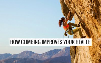 How Climbing Improves Your Health Both Physically & Mentally