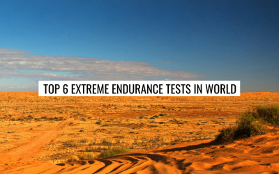 Top 6 Most Extreme Endurance Tests in the World